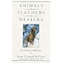 Animals As Teachers & Healers: True Stories & Reflections