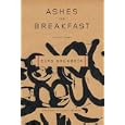 Ashes for Breakfast: Selected Poems