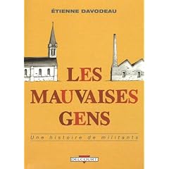 Les mauvaises gens : Une histoire de militants