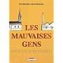 Les mauvaises gens : Une histoire de militants