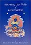 Showing the Path of Liberation: The Kagyu Lineage Prayer
