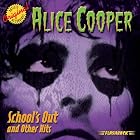 Click here to buy School's Out and Other Hits by  Alice Cooper .