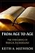 From Age to Age: The Unfolding of Biblical Eschatology