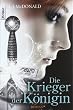 Die Krieger der K�nigin: Roman (Knaur TB)