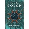 La Tumba de Colon (Spanish Edition) by Miguel Ruiz Montaez