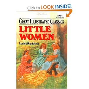 Little Women (Great Illustrated Classics) Louisa May Alcott