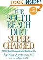 The South Beach Diet Supercharged: Faster Weight Loss and Better Health for Life