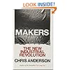 Makers: The New Industrial Revolution