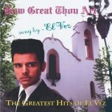 How Great Thou Art: The Greatest Hits of El Vez