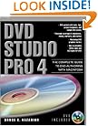 DVD Studio Pro 4: The Complete Guide to DVD Authoring with Macintosh