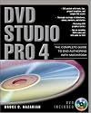 DVD Studio Pro 4: The Complete Guide to DVD Authoring with Macintosh