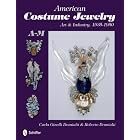 American Costume Jewelry: Art and Industry, 1935-1950, A-m by Roberto Brunalti and Carla Ginelli Brunalti