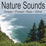 Nature Sounds Artists Nature Sounds: Ocean Waves, Forest Sounds, Rain, Soft Breezes Wind