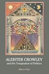 Aleister Crowley and the Temptation o...