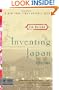Inventing Japan: 1853-1964 (Modern Library Chronicles)