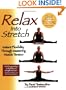 Relax into Stretch : Instant Flexibility Through Mastering Muscle Tension