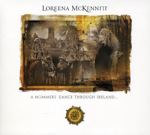 Loreena Mckennitt - Mummers' Dance Through Ireland