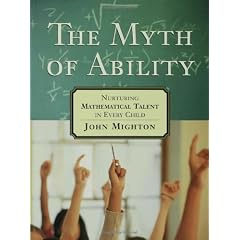 The Myth of Ability: Nurturing Mathematical Talent in Every Child
