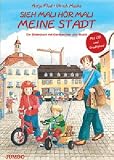 Sieh mal! H&ouml;r mal! Meine Stadt. Mit CD: Ein Bilderbuch mit Ger&auml;uschen und Musik