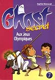 Ghost Secret, Tome 7 : Aux jeux Olympiques