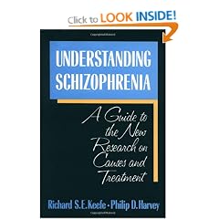 Understanding Schizophrenia: A Guide to the New Research on Causes and Treatment