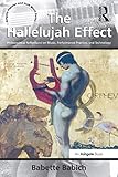The Hallelujah effect : philosophical reflections on music, performance practice, and technology