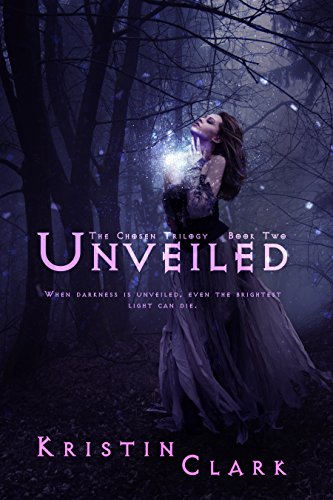 Unveiled (The Chosen Trilogy Book 2)