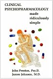 Clinical Psychopharmacology Made Ridiculously Simple (6th Edition - 2011 printing))