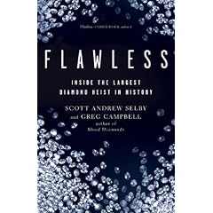Flawless: Inside the Largest Diamond Heist in History
