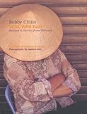 Wild, wild East : recipes & stories from Vietnam
