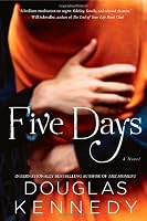 Five Days: A Novel
