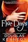 Five Days: A Novel
