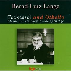 Teekessel und Othello. CD: Meine s�chsischen Lieblingswitze