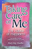 Taking Care of Me: The Habits of Happiness