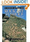 A Field Guide to Rock Art Symbols of the Greater Southwest