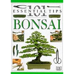 Bonsai (101 Essential Tips)