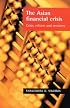 The Asian Financial Crisis: New International Financial Architecture: Crisis, Reform and Recovery