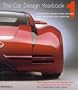 Car Design Yearbook 1: The Definitive Guide to New Concept and Production Cars Worldwide