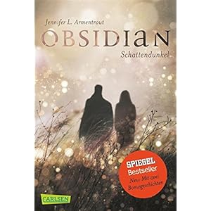 Obsidian, Band 1: Obsidian. Schattendunkel (mit Bonusgeschichten)