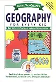 Books : Janice VanCleave's Geography for Every Kid: Easy Activities that Make Learning Geography Fun