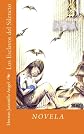 Los Esclavos del Silencio (Volume 1)