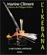 Ikebana (l'art floral japonais)