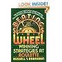 Beating The Wheel: The System That Has Won over Six Million Dollars from Las Vegas to Monte Carlo