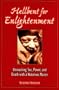 Hellbent for Enlightenment: Unmasking Sex, Power, and Death with a Notorious Master