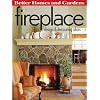 Better Homes and Gardens Fireplace: Design and Decorating Ideas (Better Homes & Gardens Decorating)