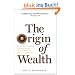 The Origin of Wealth: The Radical Remaking of Economics and What It Means for Business and Society