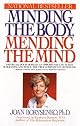 Minding the Body, Mending the Mind (Bantam New Age Books)