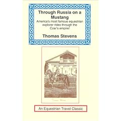Through Russia on a Mustang (Equestrian Travel Classics)