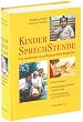 Kindersprechstunde. Ein medizinisch-p�dagogischer Ratgeber