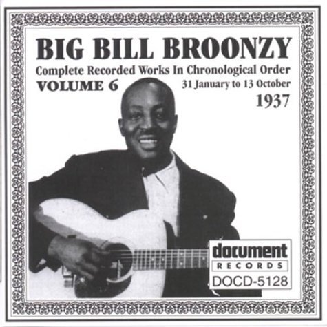 CD-Charts  Search : Big Bill Broonzy Vol.6: 1937